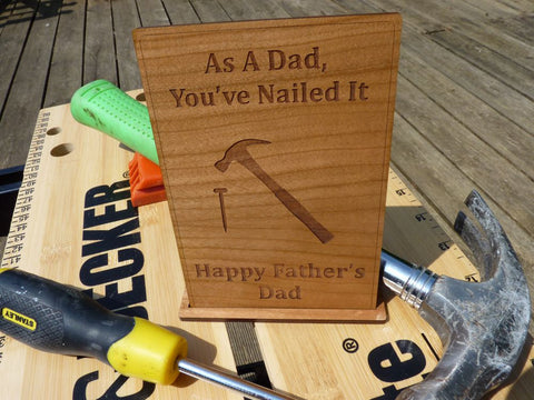 "As A Dad You've Nailed it" Wooden Card