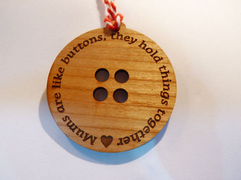 Mums are like buttons, they hold everything together - Button Gift